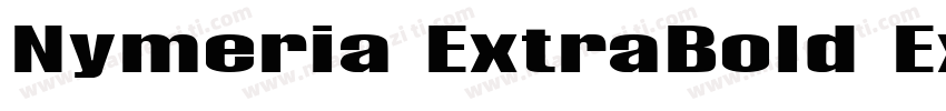 Nymeria ExtraBold Expanded字体转换